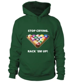 Hoodie Unisex: Stop Crying, Rack 'em Up. Größe XS-5XL, Verschiedene Farben -Billardladen hoodie unisex stop crying rack em up groesse xs 5xl verschiedene farben3