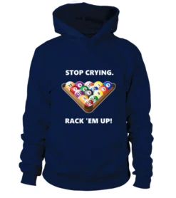 Hoodie Unisex: Stop Crying, Rack 'em Up. Größe XS-5XL, Verschiedene Farben -Billardladen hoodie unisex stop crying rack em up groesse xs 5xl verschiedene farben6