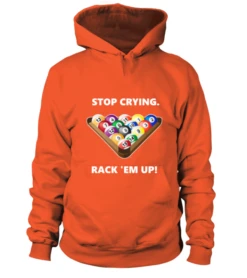 Hoodie Unisex: Stop Crying, Rack 'em Up. Größe XS-5XL, Verschiedene Farben -Billardladen hoodie unisex stop crying rack em up groesse xs 5xl verschiedene farben7