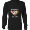 Longsleeve Unisex: Heul Nicht, Bau Auf. Größe XS-5XL, Verschiedene Farben