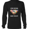 Longsleeve Unisex: Stop Crying, Rack 'em Up. Größe XS-5XL, Verschiedene Farben