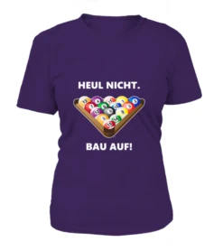 T-Shirt Rundhals Damen: Heul Nicht, Bau Auf. Größen XS-5XL, Verschiedene Farben -Billardladen t shirt rundhals damen heul nicht bau auf groessen xs 5xl verschiedene farben7