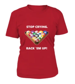 T-Shirt Rundhals Damen: Stop Crying, Rack 'em Up. Größe XS-5XL, Verschiedene Farben -Billardladen t shirt rundhals damen stop crying rack em up groesse xs 5xl verschiedene farben3